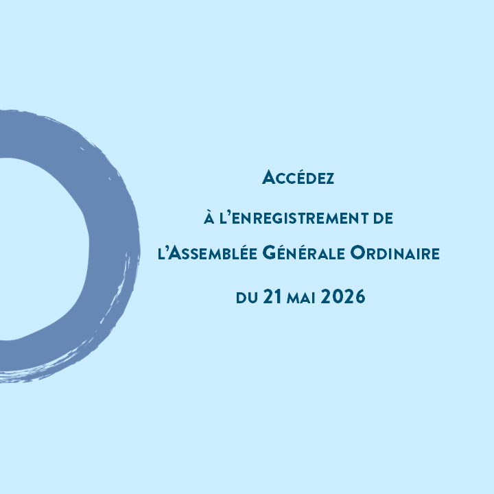 Accédez au replay de l’Assemblée Générale Ordinaire du 21 mai 2026